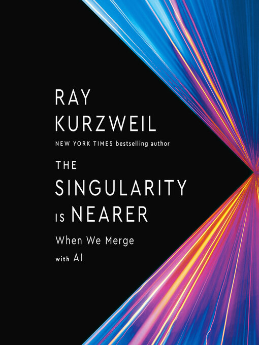 Title details for The Singularity Is Nearer by Ray Kurzweil - Available